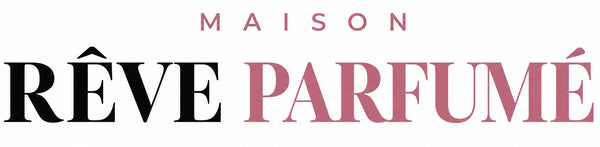 Maison Rêve Parfumé